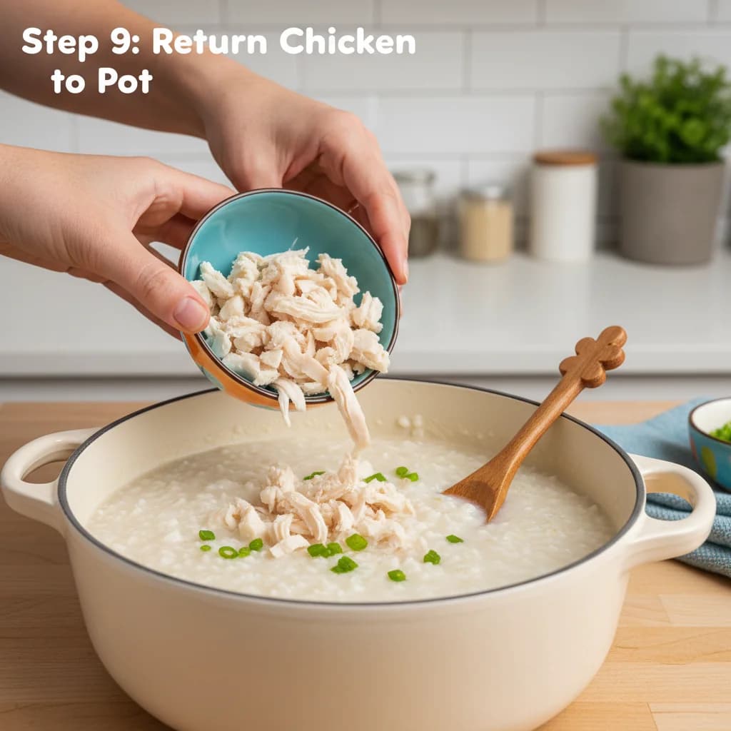 Step 9: **Step 9: Return Chicken to Pot:** Add the shredded or diced chicken back into the pot with the rice for Chicken Congee: Cozy Rice Porridge for Little Tummies