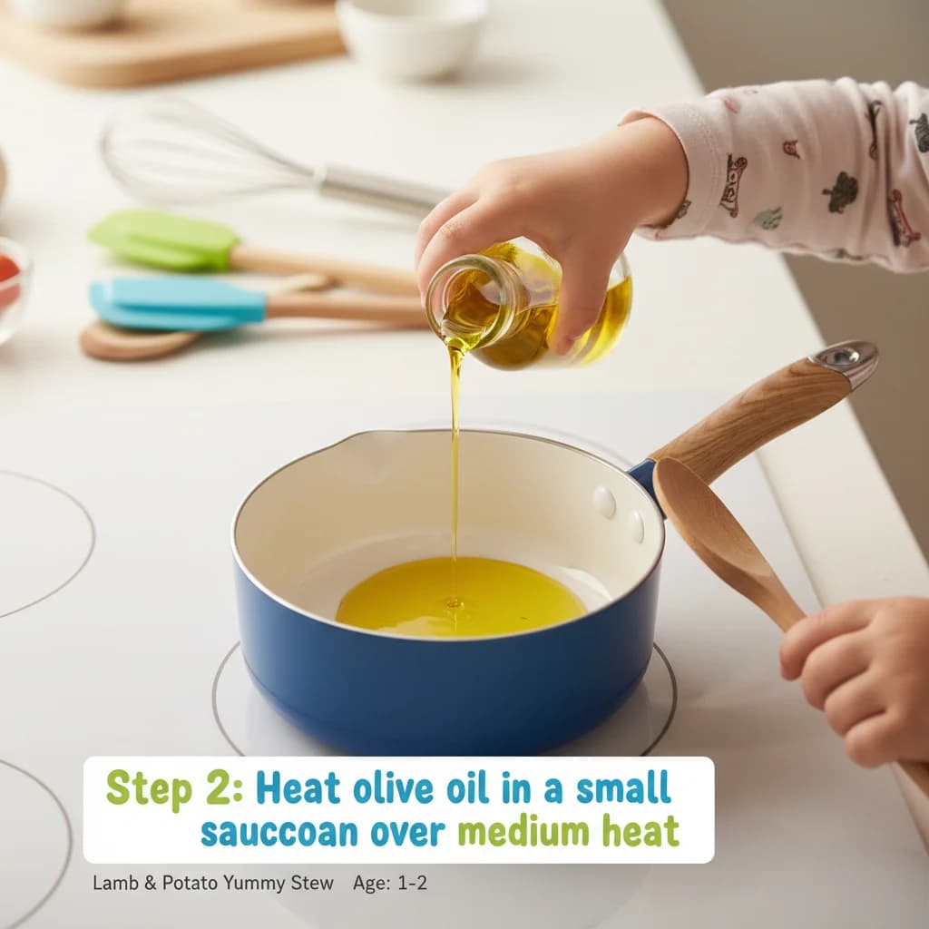 Step 2: Heat olive oil in a small saucepan over medium heat. for Lamb & Potato Yummy Stew